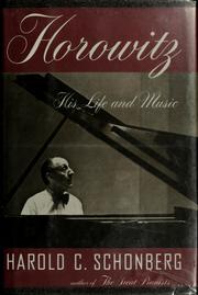 Horowitz : his life and music  Cover Image
